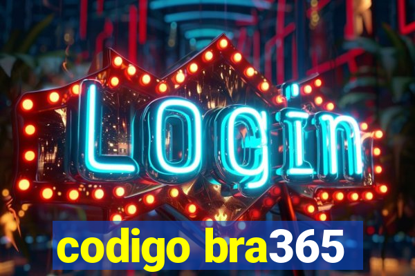 codigo bra365